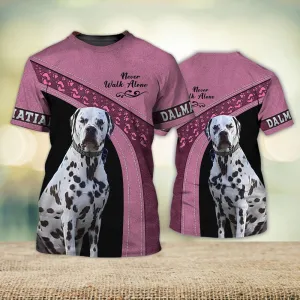 3D Dog T Shirts, Dalmatian Love Never Walk Alone All Over Print T-Shirt, Gift For Pet Loves