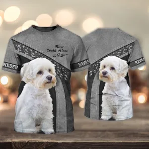 3D Dog T Shirts, Havaneser Love White Never Walk Alone All Over Print T-Shirt, Gift For Pet Loves