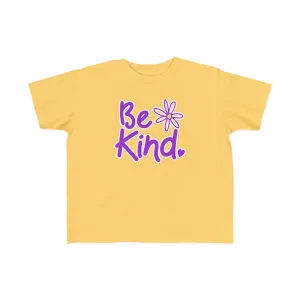 Be Kind Toddler's Tee – Fun & Positive Vibes for Kids