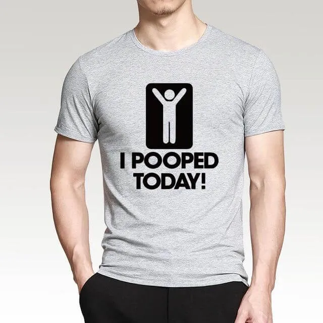 I Pooped Today Funny T-Shirt